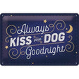 Nostalgic-Art Kiss Your Dog, Blechschild – 20 x 30 cm